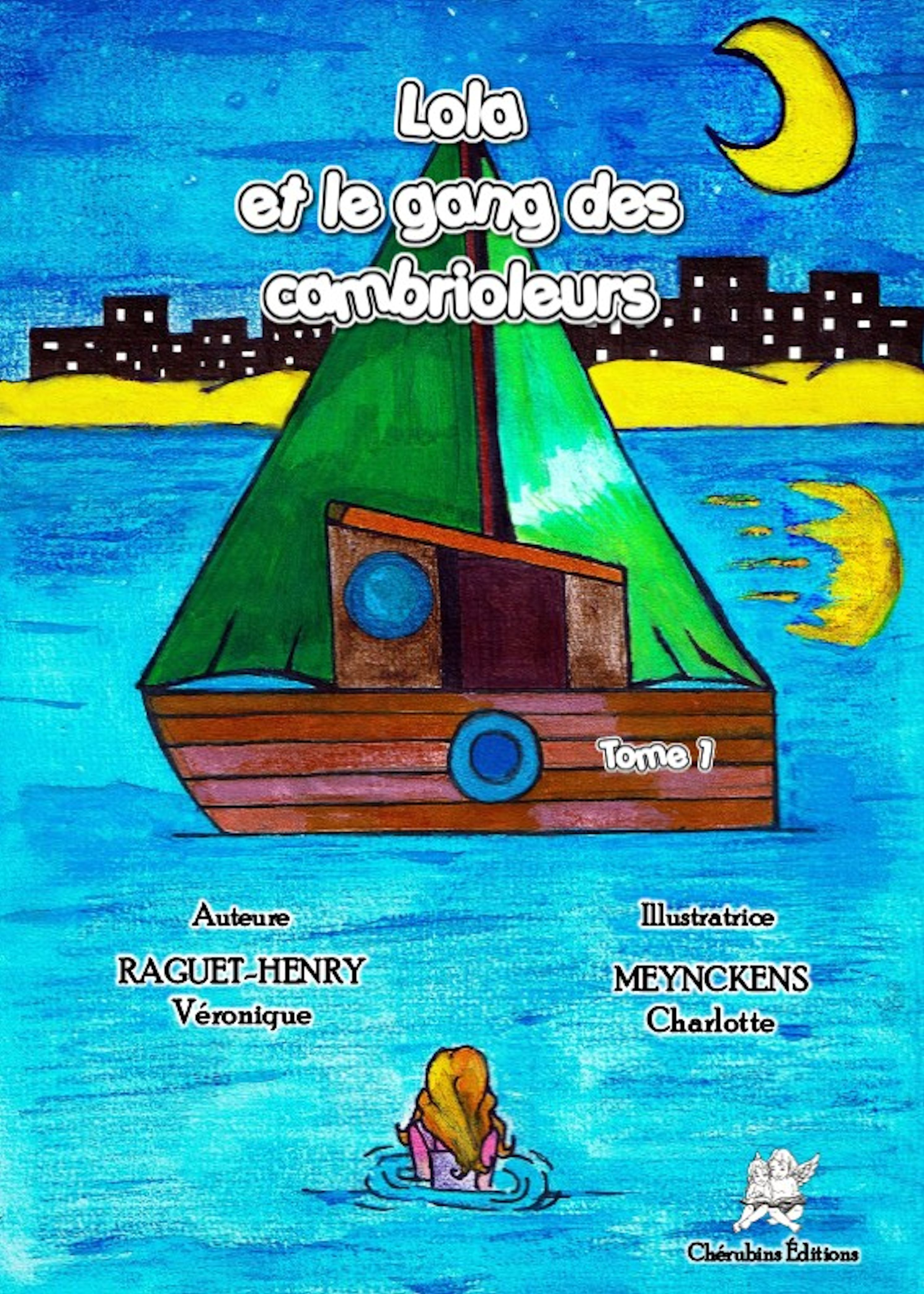ebook cover of Lola et le gang des cambrioleurs, by Véronique Raguet-Henry, Charlotte Meynckens
