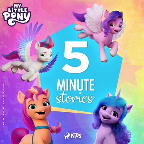 Couverture audiobook de My Little Pony - The New Generation - 5-Minute Stories, de Hasbro France Sas