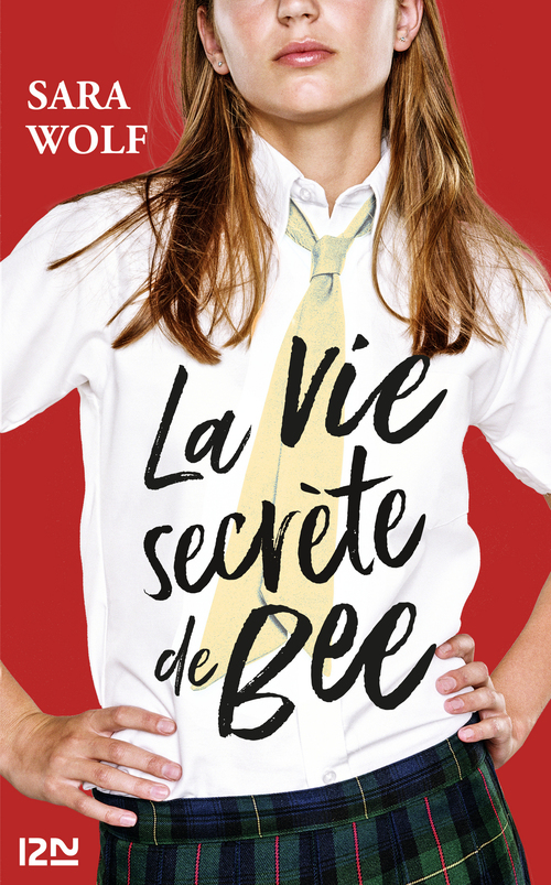 ebook cover of La vie secrète de Bee, by Sara Wolf, Noemie Saint-Gal