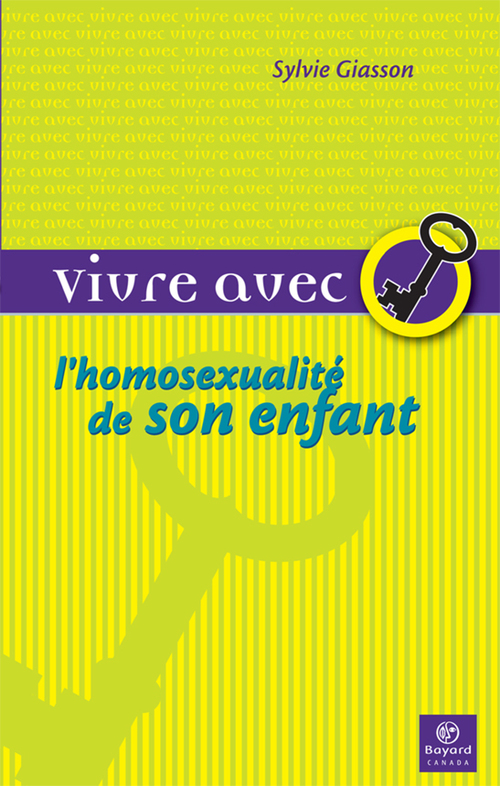 ebook cover of Vivre avec l'homosexualité de son enfant, by Giasson Sylvie