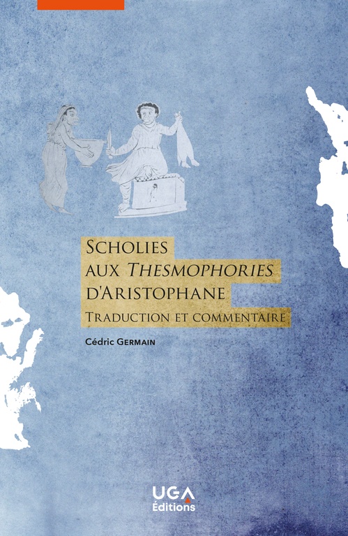 Couverture ebook de Scholies aux Thesmophories d´Aristophane, de Cédric Germain