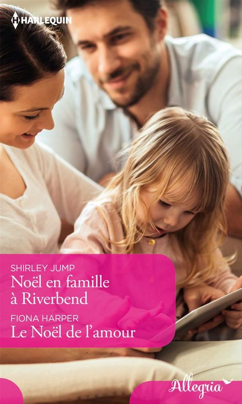 Couverture ebook de Noël en famille à Riverbend - Le Noël de l'amour, de Fiona Harper, Shirley Jump
