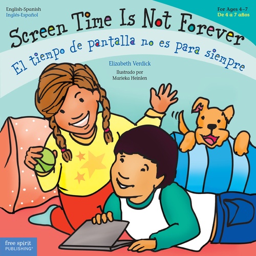 ebook cover of Screen Time Is Not Forever / El tiempo de pantalla no es para siempre, by Elizabeth Verdick