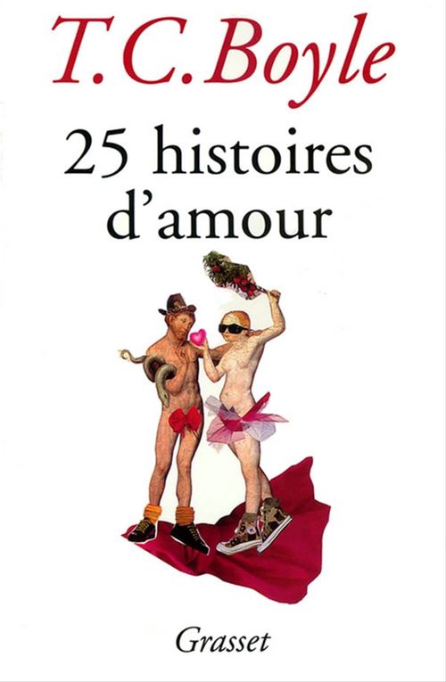 Couverture ebook de 25 histoires d'amour, de T. coraghessan Boyle