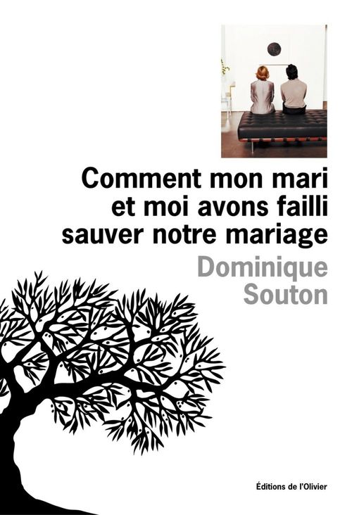 Couverture ebook de Comment mon mari et moi avons failli sauver notre, de Dominique Souton