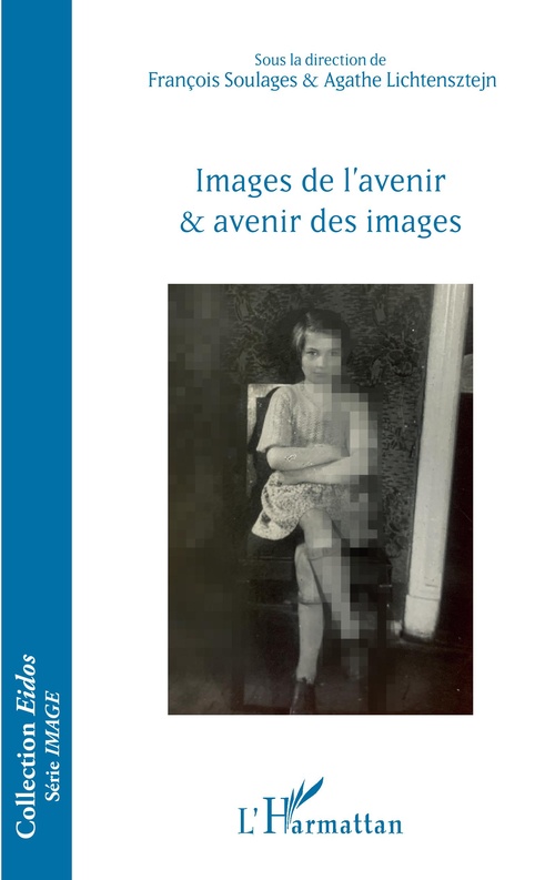ebook cover of Images de l'avenir et avenir des images, by