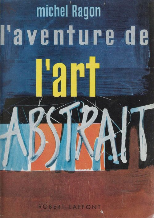 ebook cover of L'aventure de l'art abstrait, by Michel Ragon