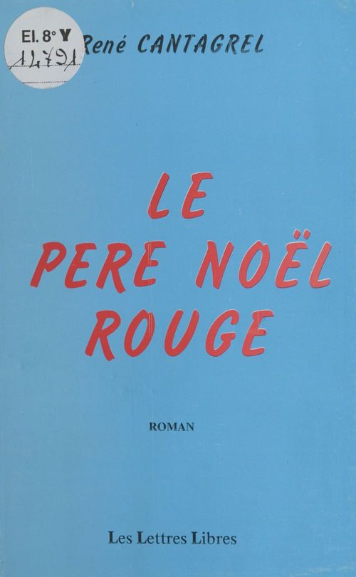 ebook cover of Le Père Noël rouge, by Rene Cantagrel