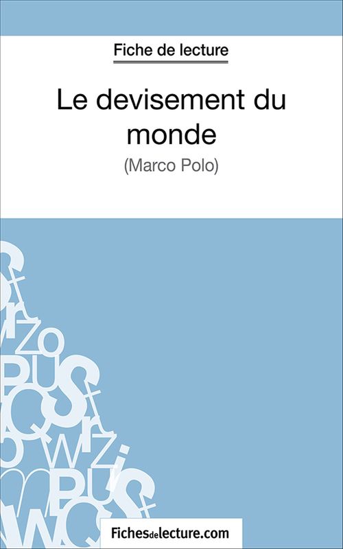 ebook cover of Le devisement du monde, by Fichesdelecture.Com, Vanessa Grosjean