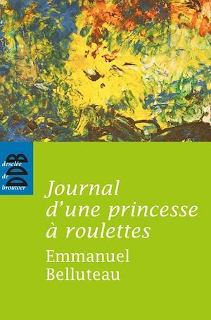 ebook cover of Journal d'une princesse à roulettes, by Emmanuel Belluteau