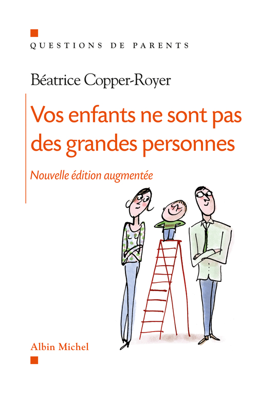 ebook cover of Vos enfants ne sont pas des grandes personnes, by Béatrice Copper-Royer
