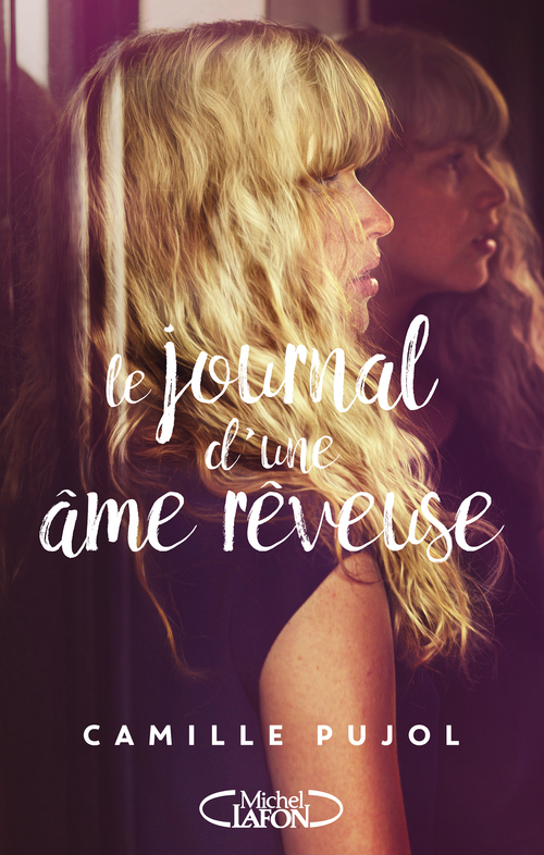 ebook cover of Le journal d'une âme rêveuse, by Camille Pujol