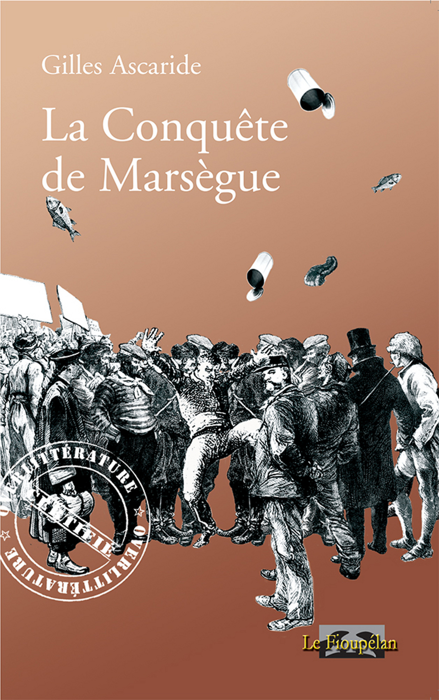 ebook cover of La Conquête de Marsègue, by Gilles Ascaride