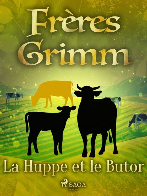 Couverture ebook de La Huppe et le Butor, de Frères Grimm
