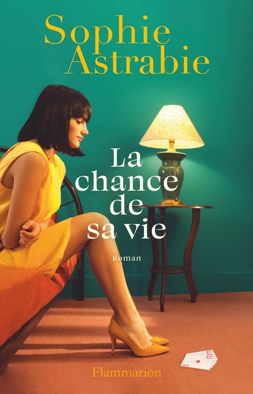 ebook cover of La chance de sa vie, by Sophie Astrabie