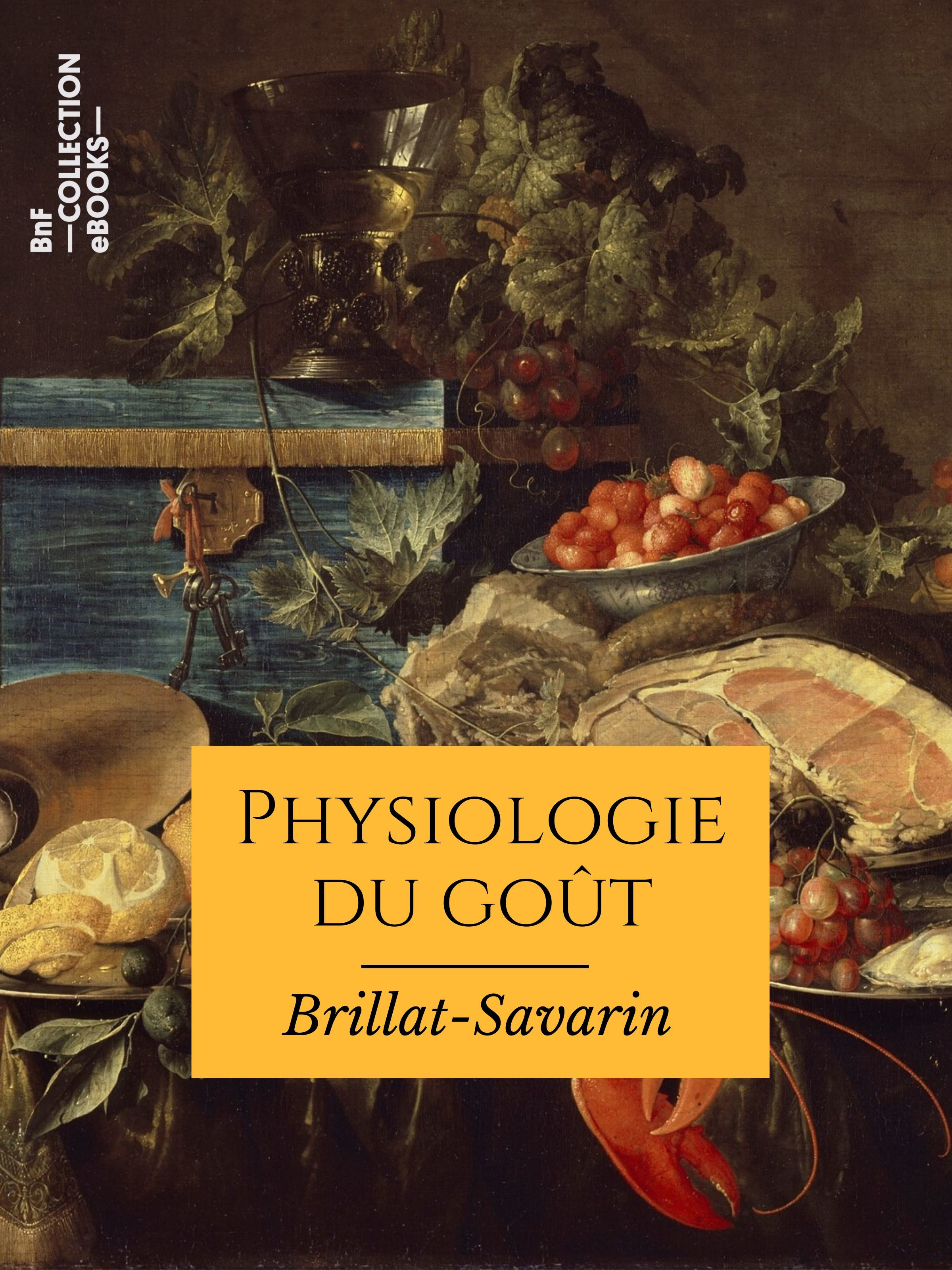 ebook cover of Physiologie du goût, by Jean Anthelme Brillat-Savarin