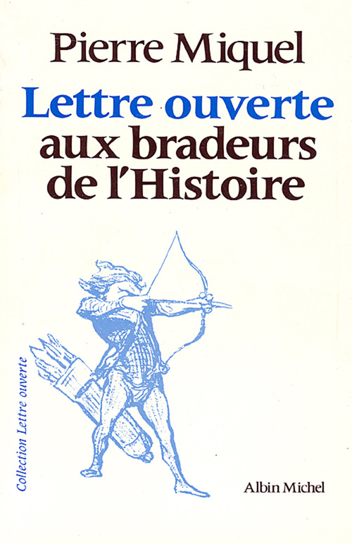 ebook cover of Lettre ouverte aux bradeurs de l'Histoire, by Pierre Miquel