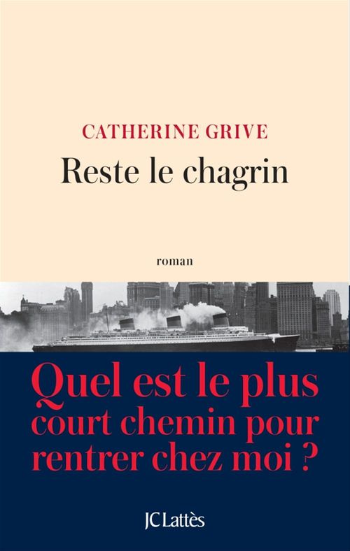 Couverture ebook de Reste le chagrin, de Catherine Grive