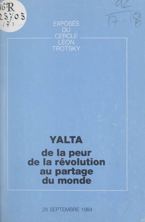 ebook cover of Yalta : de la peur de la révolution au partage du monde, by Cercle Leon Trotsky