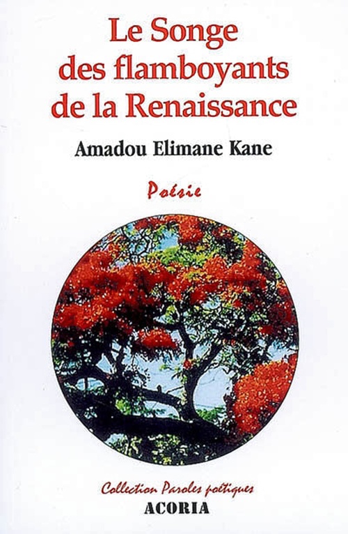 ebook cover of Le Songe des flamboyants de la Renaissance, by Amadou Elimane kane