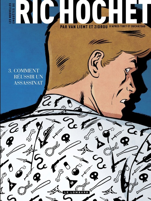 Couverture ebook de Les Nouvelles Enquêtes de Ric Hochet - Tome 3 - Comment réussir un assassinat, de Simon Van liemt, Zidrou
