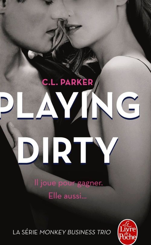 ebook cover of Playing Dirty (The Monkey Business, Tome 1), by C.L. Parker