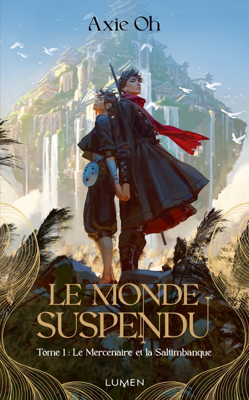 Couverture ebook de Le Monde suspendu - Tome 1 Le Mercenaire et la Saltimbanque, de Axie Oh