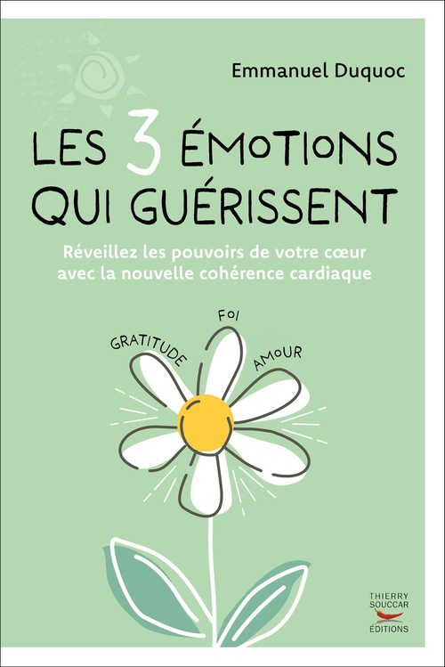 ebook cover of Les 3 émotions qui guérissent, by Emmanuel Duquoc