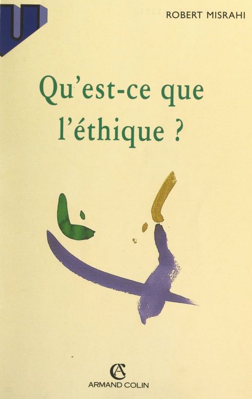 ebook cover of Qu'est-ce que l'éthique ?, by Robert Misrahi