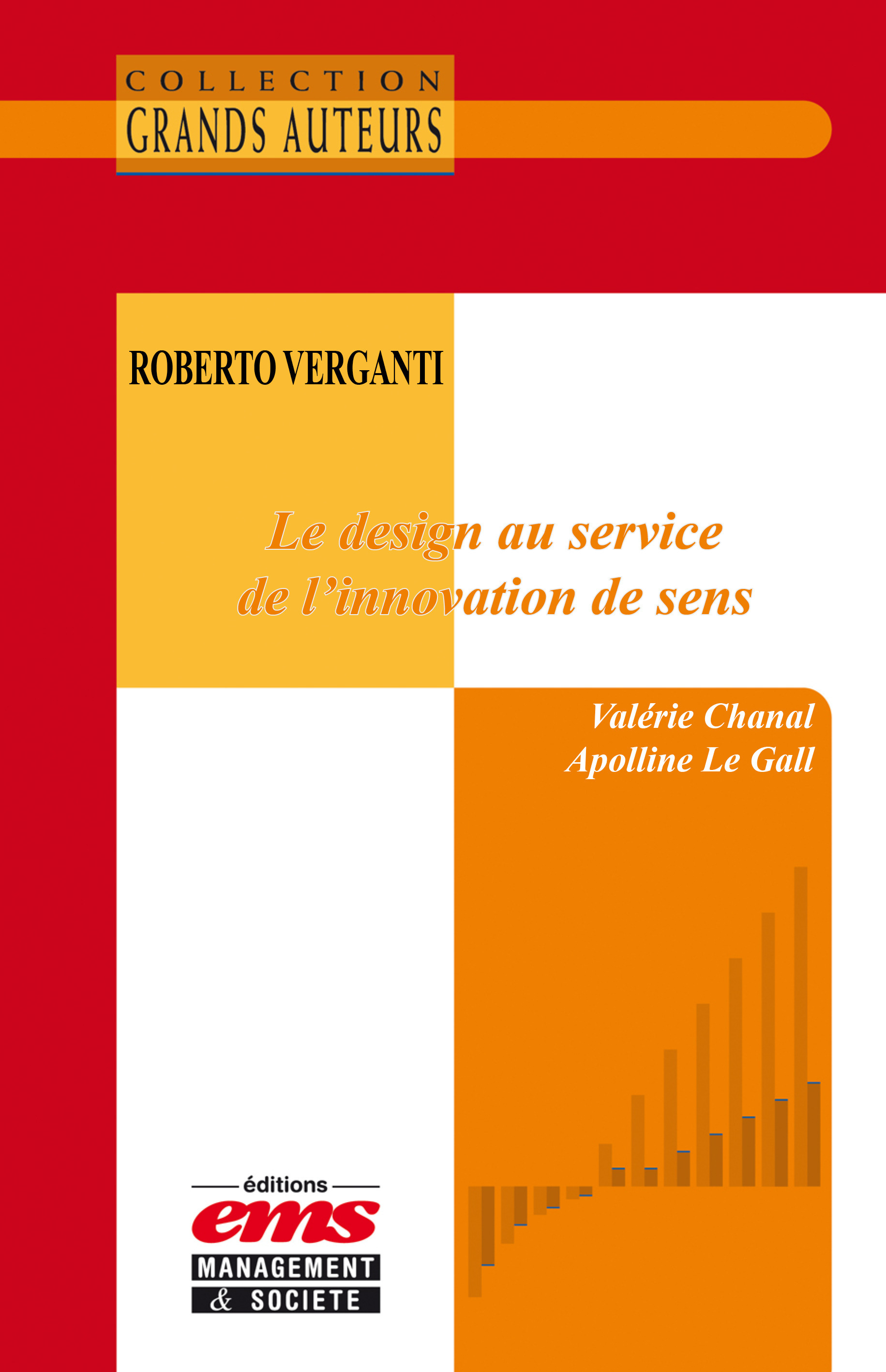 Couverture ebook de Roberto Verganti - Le design au service de l'innovation de sens, de Valérie Chanal, Apolline Le Gall