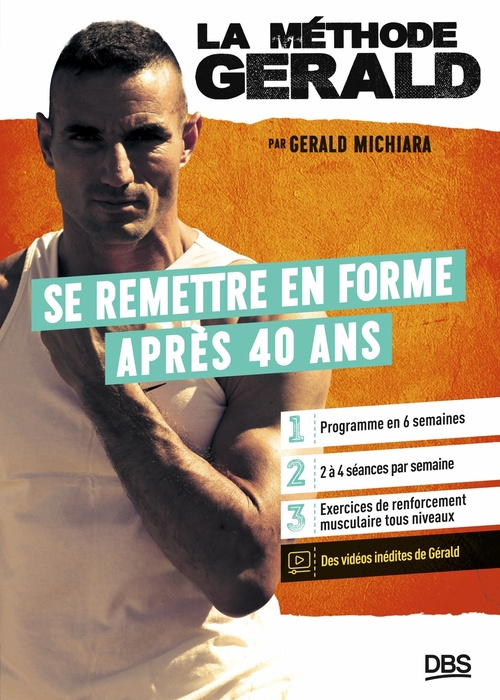 ebook cover of La méthode Gérald - Se remettre en forme après 40 ans, by Gérald Michiara