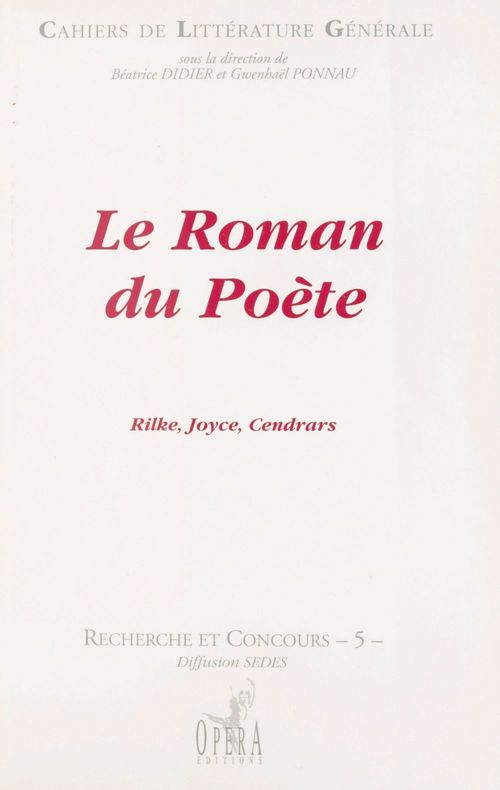 ebook cover of Le Roman du poète : Rilke, Joyce, Cendrars, by Béatrice Didier