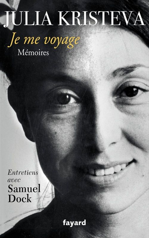 Couverture ebook de Je me voyage, de Julia Kristeva, Samuel Dock