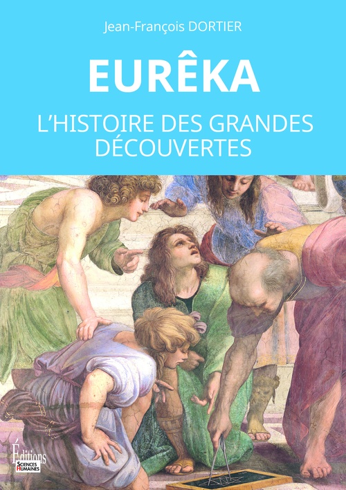 ebook cover of Eurêka. L'histoire des grandes découvertes, by Jean-François Dortier