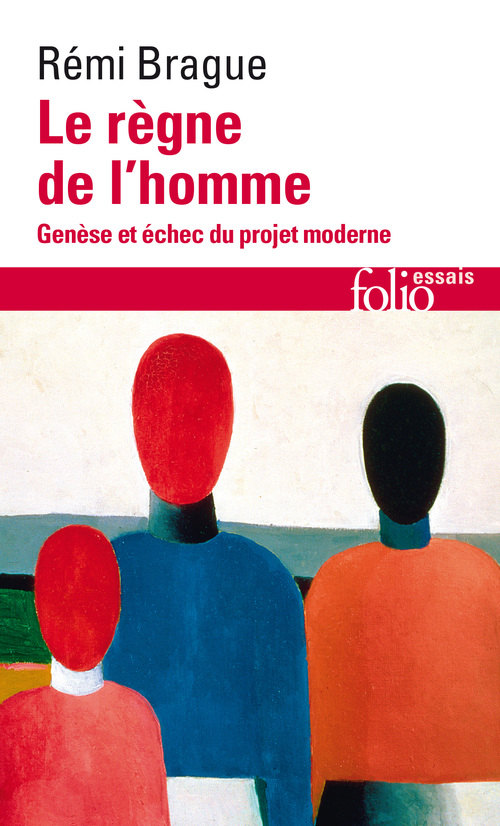 ebook cover of Le règne de l'homme. Genèse et échec du projet moderne, by Rémi Brague