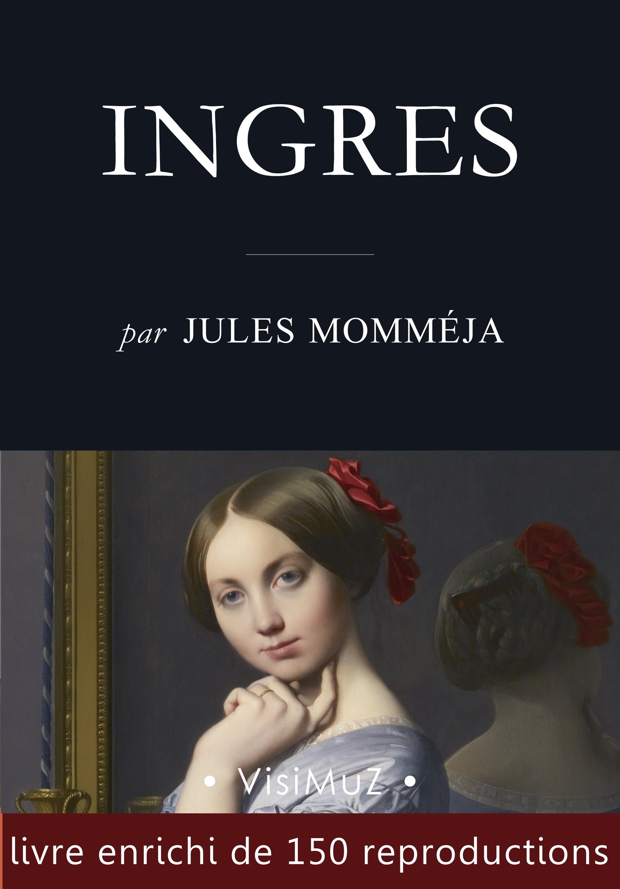 Couverture ebook de Ingres, de Jules Mommeja