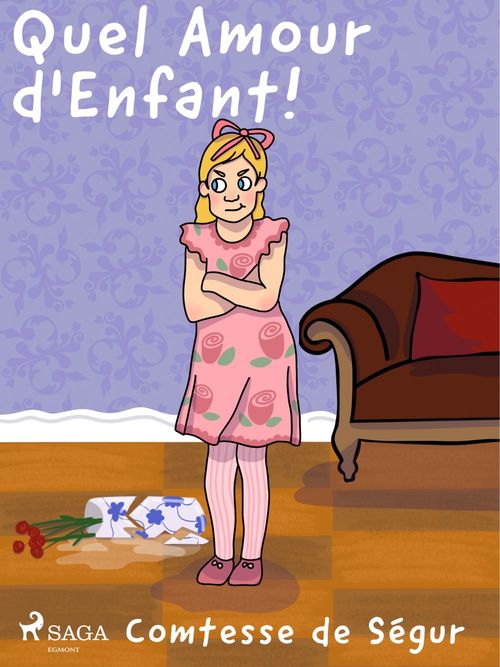 Couverture ebook de Quel Amour d'Enfant !, de Comtesse  De Segur