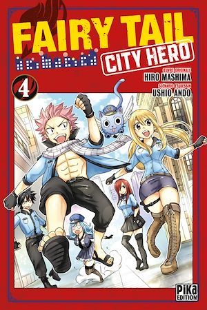 Couverture ebook de Fairy Tail - City Hero T04, de Hiro Mashima, Ushio Andô, Anne-Sophie Thevenon