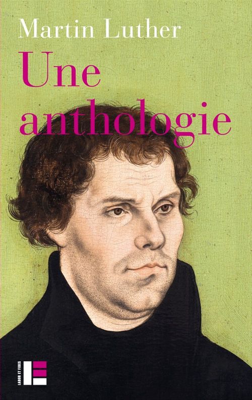 ebook cover of Une anthologie, by Frédéric Chavel, Pierre-Olivier Léchot, Martin Luther