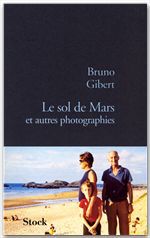 ebook cover of Le sol de Mars et autres photographies, by Bruno Gibert
