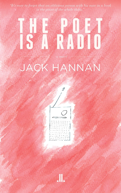 ebook cover of The Poet is a Radio, by Jack Hannan