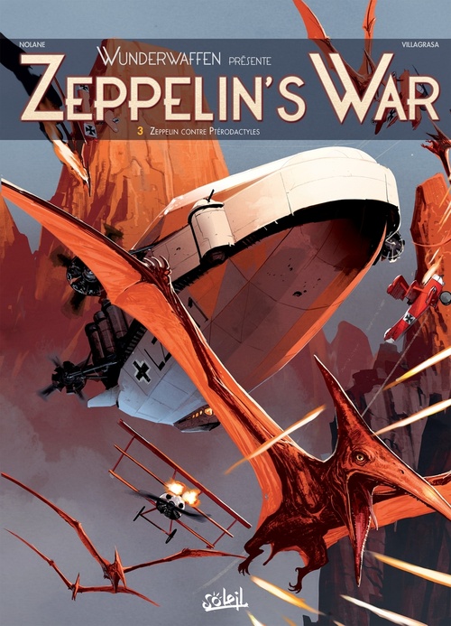 Couverture ebook de Wunderwaffen présente Zeppelin's war T03 - Zeppelin contre ptérodactyles, de Richard D. Nolane