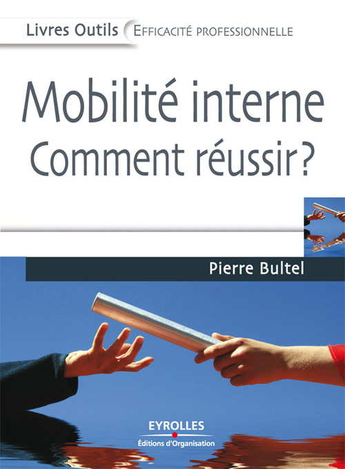 Couverture ebook de Mobilité interne - Comment réussir ?, de Pierre Bultel