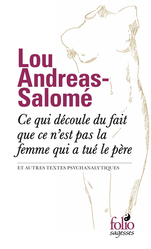 Couverture ebook de Ce qui découle du fait que ce n´est pas la femme qui a tué le père et autres textes psychanalytiques, de Lou Andréas-Salomé