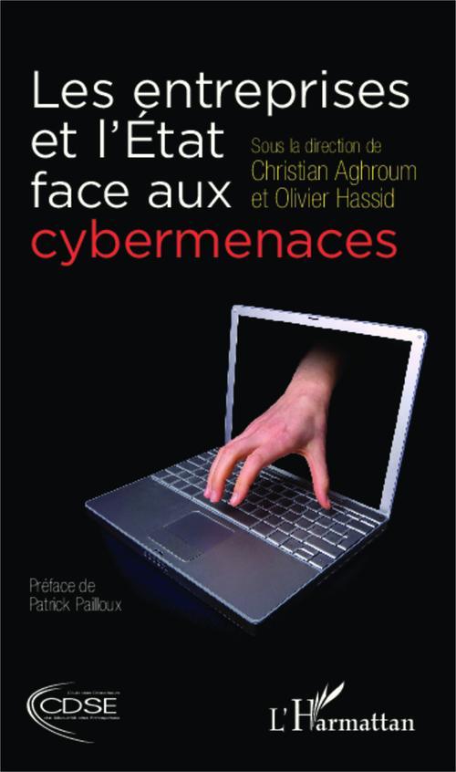 ebook cover of Les entreprises et l'État face aux cybermenaces, by Christian Aghroum, Olivier Hassid
