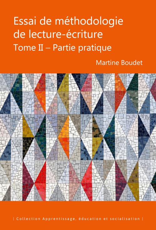 Couverture ebook de Essai de méthodologie de lecture-écriture. Tome II, de Martine Boudet