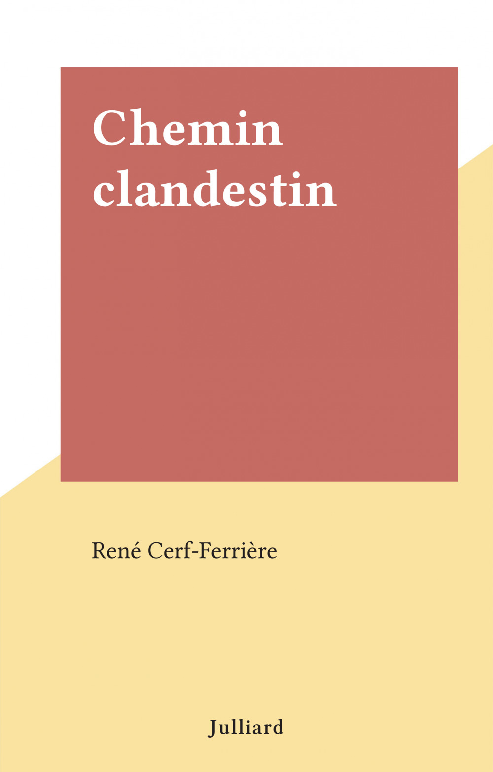 ebook cover of Chemin clandestin, by Rene Cerf-Ferriere