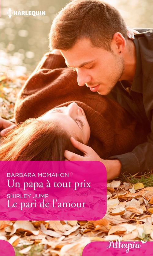 ebook cover of Un papa à tout prix - Le pari de l'amour, by Shirley Jump, Barbara McMahon