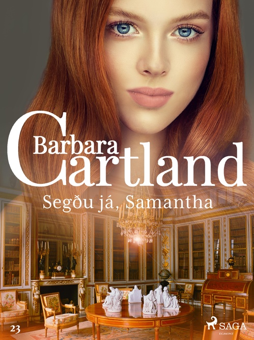 Couverture ebook de Segðu já, Samantha (Hin eilífa sería Barböru Cartland 19), de Barbara Cartland