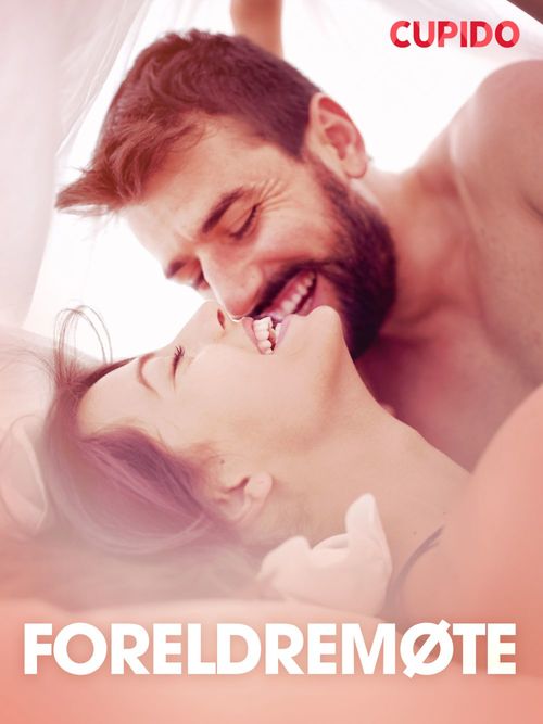 ebook cover of Foreldremøte - erotiske noveller, by Cupido